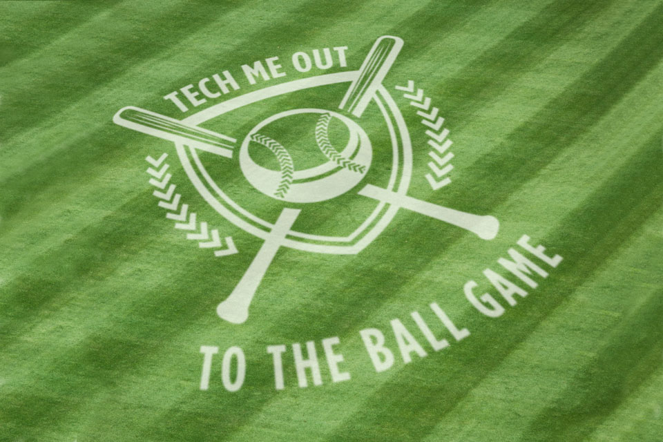 Tech me out to the ball game